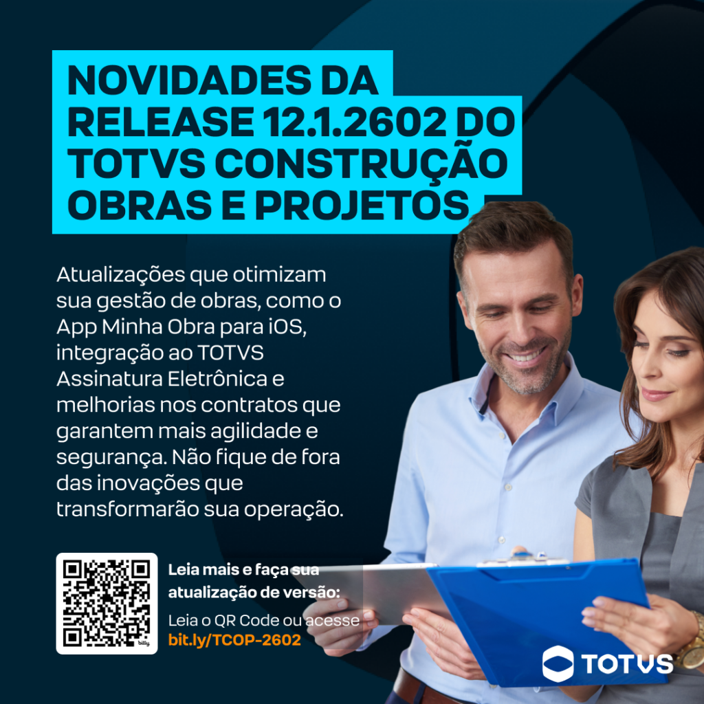 A TOTVS tem o prazer de anunciar as novidades da versão 12.1.2602 do TOTVS Construção Obras e Projetos, que traz melhorias significativas para os seus usuários. Essas implementações visam otimizar a gestão de projetos e processos de construção, proporcionando mais eficiência e segurança organizacional.